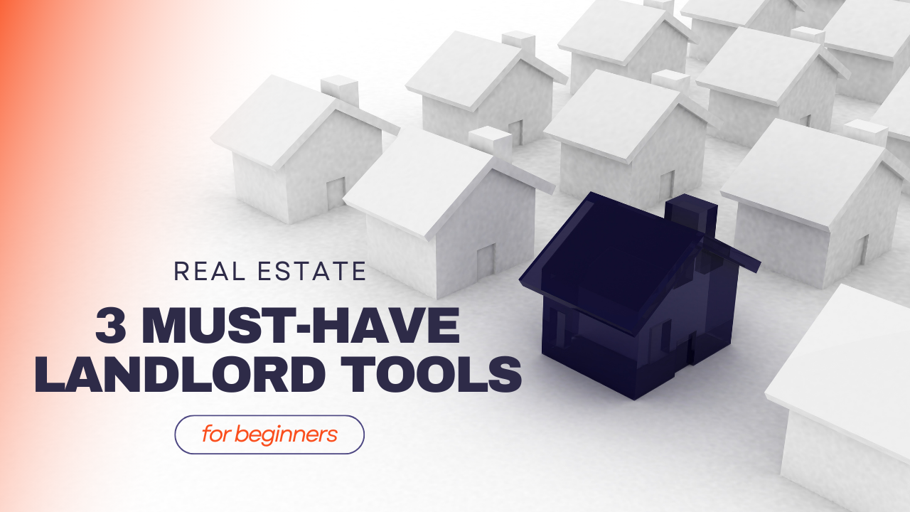 Tools every landlord needs for real estate investing success